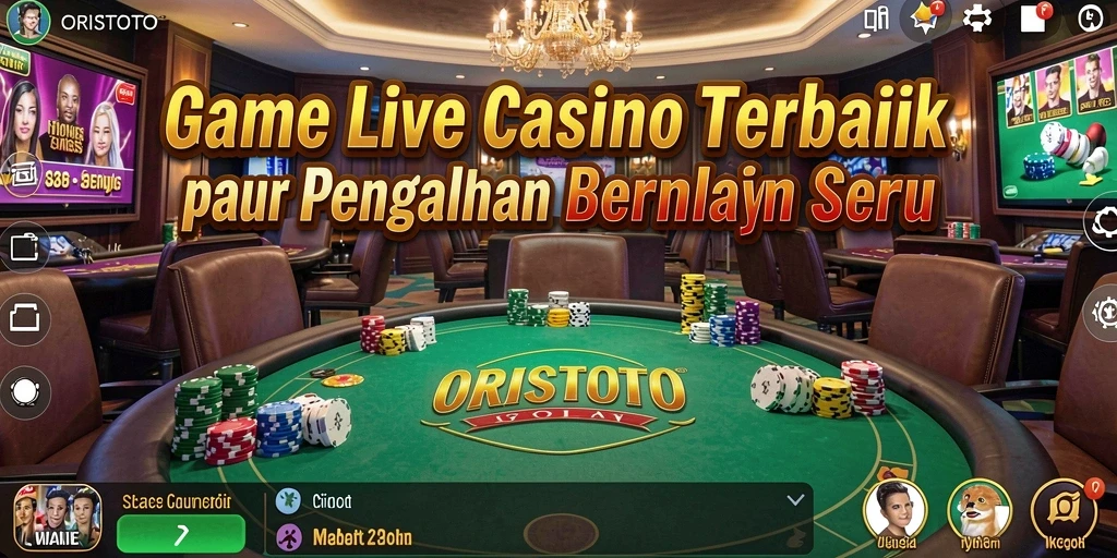 Tampilan gameplay Live Casino ORISTOTO yang mendebarkan dan interaktif.